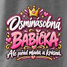 Osminásobná babička Ale pořád mladá a krásná