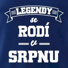 Legendy se rodí v srpnu