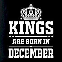 Kings are born in December