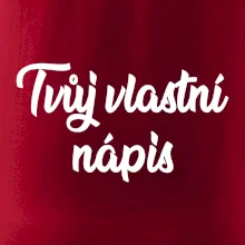 Tvuj vlastní nápis psací