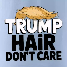Trump hair dont care