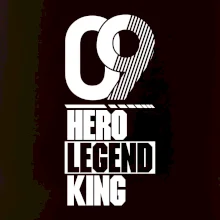 Hero, Legend, King  2009