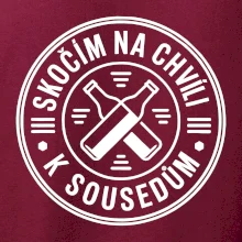 Skočím na chvíli k sousedům