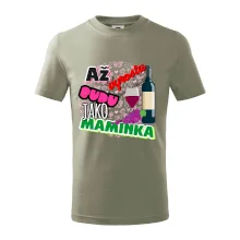 Až vyrostu budu jako maminka - víno