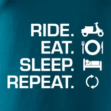 Ride Eat Sleep Repeat moto skútr