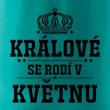 Králové se rodí v květnu