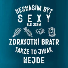 Nesnáším být sexy zdravotní bratr