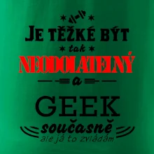 Je těžké být neodolatelný geek