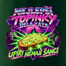 Nejlepší topinky dělá táta Upíři nemají šanci