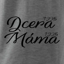Dcera, Máma  vaše ročníky
