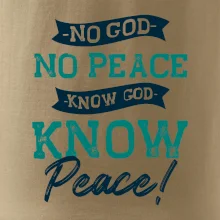 No God no peace, know god know peace