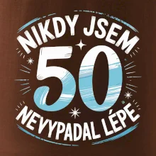 Nikdy jsem nevypadal lépe 50