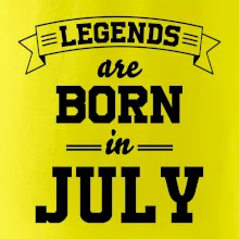 Legends are born in July