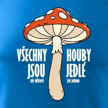 Všechny houby jsou jedlé