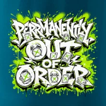 PERMANENTLY OUT OF ORDER