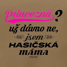 Princezna už dávno ne - Hasičská máma