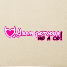 Jsem potvora, no a co!