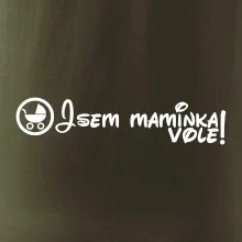 Jsem maminka vole!