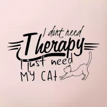I dont need therapy - i need my cat