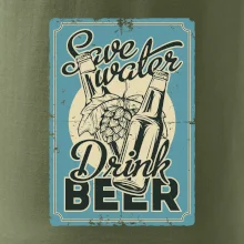 Save water drink beer poster