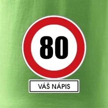 Dopravní značka - rychlost 80 - váš nápis