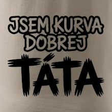 Jsem kurva dobrej táta