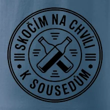 Skočím na chvíli k sousedům