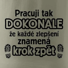 Pracuji dokonale krok zpět