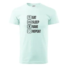 Eat sleep rave repeat