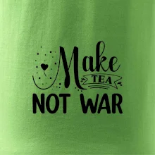 Make tea not war