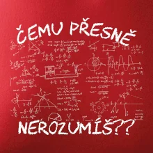 Čemu přesně nerozumíš - fyzika Čemu přesně nerozumíš - fyzika