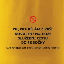 Dovolená na Ibize není služební cesta