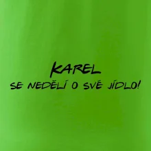 Vaše jméno - se nedělí o své jídlo