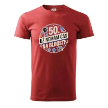 50 Nemám čas na blbosti