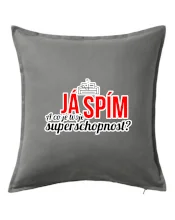 Já spím - tvoje superschopnost? rovný nápis
