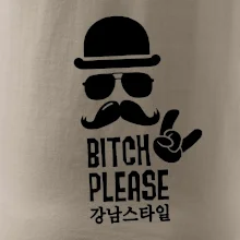 Bitch please! Mustache