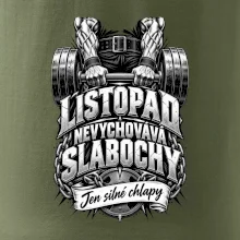 Listopad nevychovává slabochy silový trénink