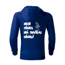 Moje ségra má skvělou ségru Moje ségra má skvělou ségru