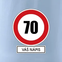 Dopravní značka - rychlost 70 - váš nápis