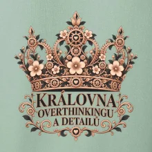 Královna overthinkingu a detailů