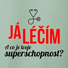 Já léčím - tvoje superschopnost? Rovný nápis