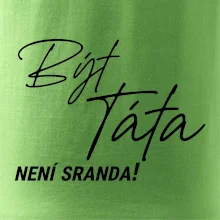 Být táta není sranda