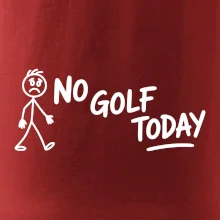 No Golf Today