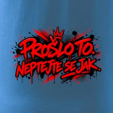 PROŠLO TO. NEPTAJTE SE JAK.