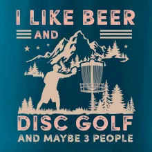 I like beer and disc golf