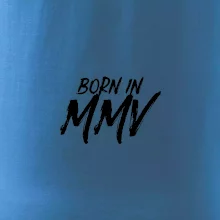 Born in - Římské číslo 2005