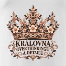 Královna overthinkingu a detailů