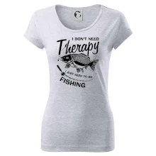 I dont need therapy - fishing
