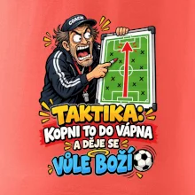 Taktika kopni to do vápna a děje se vůle boží