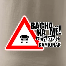 Bacha na mě! Můj táta je kamioňák